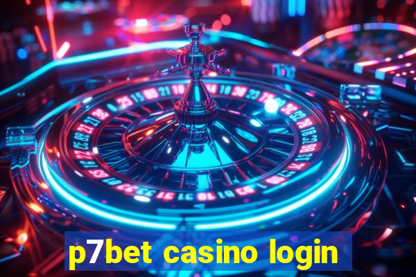 p7bet casino login